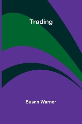 Trading - Susan Warner - cover