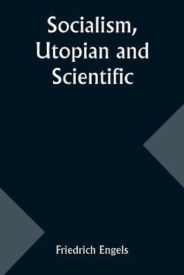 Socialism, Utopian and Scientific - Friedrich Engels - cover
