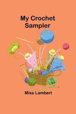 My Crochet Sampler - Lambert - cover