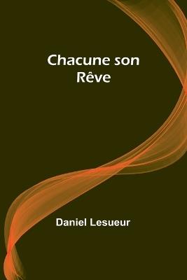 Chacune son R?ve - Daniel Lesueur - cover