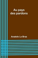 Au pays des pardons