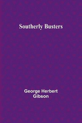 Southerly Busters - George Herbert Gibson - cover