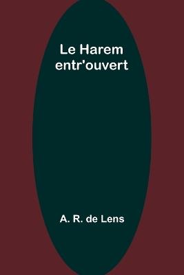 Le Harem entr'ouvert - A R Lens - cover