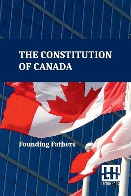 Constitution of Canada (Edition0) - Founding Fathers - cover