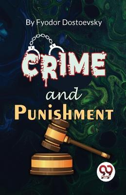 Crime And Punishment - Fyodor Dostoevsky - cover