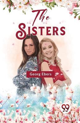 The Sisters - Georg Ebers - cover