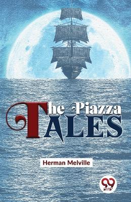 The Piazza Tales - Herman Melville - cover