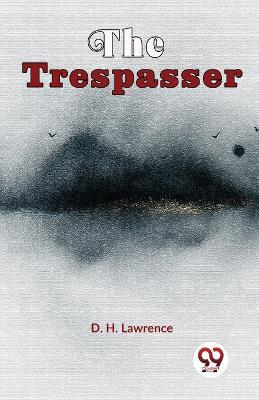 The Trespasser - D H Lawrence - cover