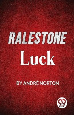 Ralestone Luck - André Norton - cover