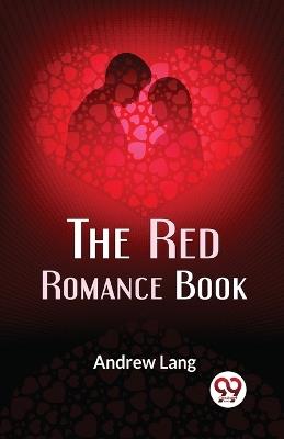 The Red Romance Book - Andrew Lang - cover