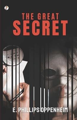 The Great Secret - E Phillips Oppenheim - cover