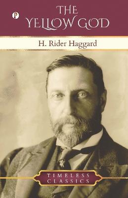 The Yellow God - H Rider Haggard - cover