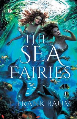 The Sea Fairies - L Frank Baum - cover