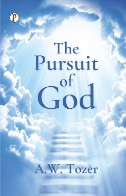 The Pursuit of God - A W Tozer - cover