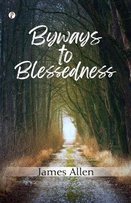 Byways to Blessedness - James Allen - cover