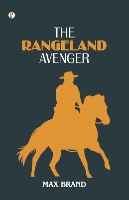 The Rangeland Avenger - Frederick Schiller - cover