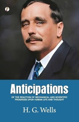 Anticipations  (Edition1st) - H G Wells - cover