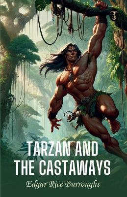 Tarzan and the Castaway - Edgar Rice Burroughs - cover