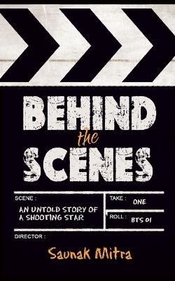 Behind the Scenes - Saunak Mitra - cover