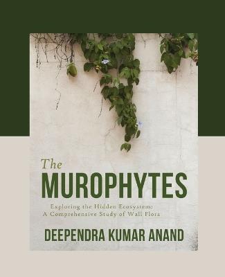 The Murophytes - Deependra Kumar Anand - cover