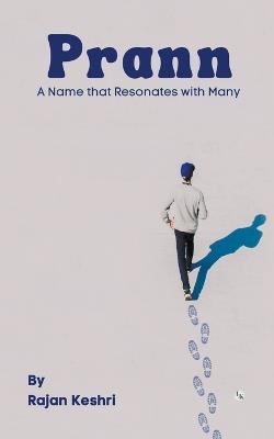 Praan: A Name that Resonates with Many - Rajan Keshri - cover