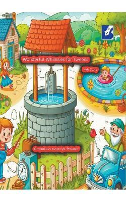 Wonderful Whimsies for Tweens - Omprakash Kshatriya - cover