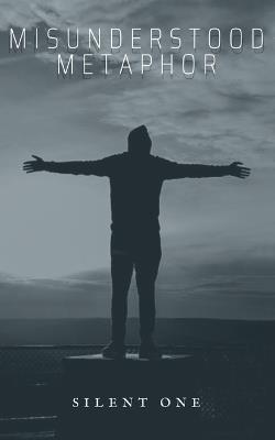 Misunderstood Metaphor - Silent One - cover