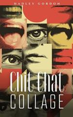 Chit Chat Collage