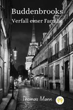 Buddenbrooks: Verfall einer Familie
