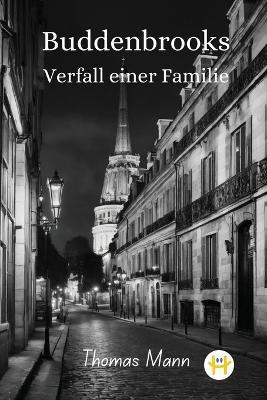 Buddenbrooks: Verfall einer Familie - Thomas Mann - cover