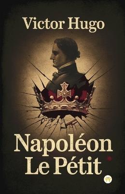 Napoléon Le Petit - Victor Hugo - cover