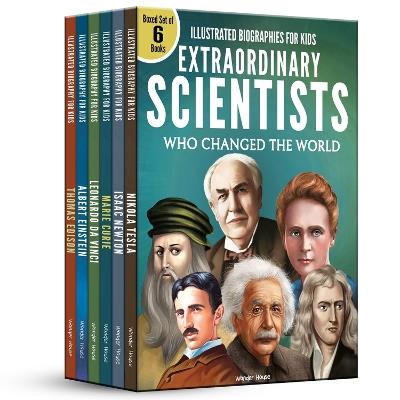 Illustrated Biography for Kids: Extraordinary Scientists Who Changed the World: Set of 6 Books - Wonder House Books - cover