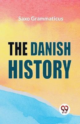 The Danish History - Grammaticus Saxo - cover