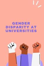 Gender Disparity at Universities
