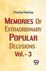 Memories Of extraordinary Popular Delusions vol.- 3