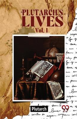 Plutarch'S Lives vol.I - Plutarch - cover