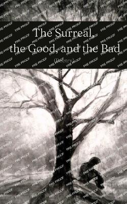 The Surreal, the Good, and the Bad - Sarah Evansco - cover