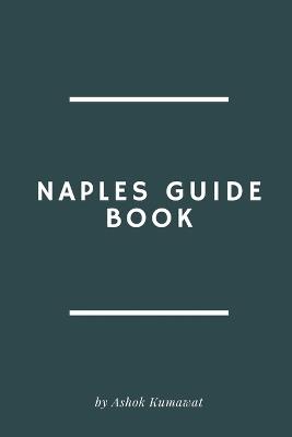 Naples Guide Book - Ashok Kumawat - cover