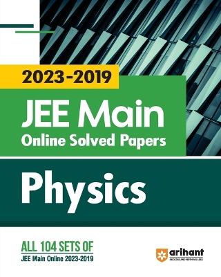 2023 - 2019 JEE Main Online Solved Papers Physics - Ajay Singh - cover