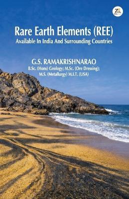 Rare Earth Elements (Rre) Available in India and Surrounding Countries - G S Ramakrishnarao - cover