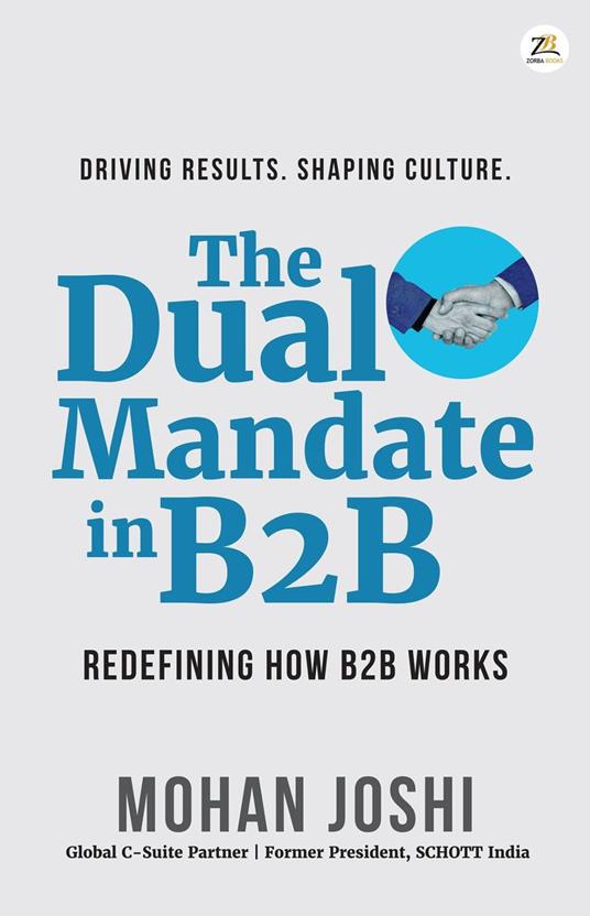 The Dual Mandate in B2B: Driving Results. Shaping Culture.