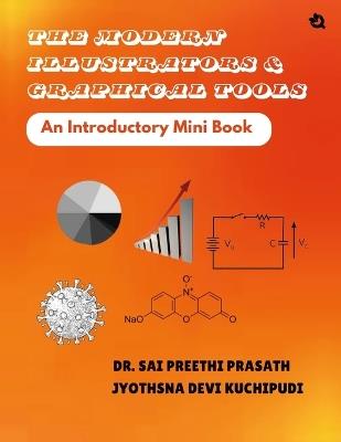 The Modern Illustrators & Graphical Tools- An Introductory Mini Book - Sai Preethi Prasath - cover