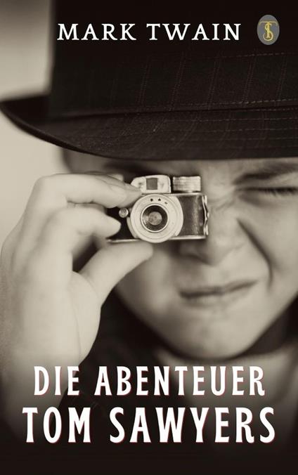 Die Abenteuer Tom Sawyers - Mark Twain - ebook