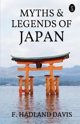 Myths & Legends Of Japan - F Hadland Davis - cover