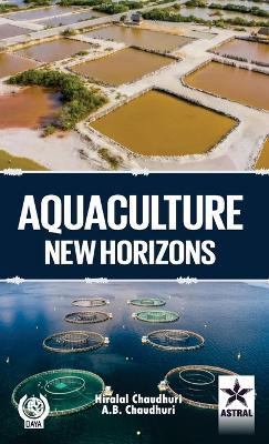 Aquaculture: New Horizons (Edition1st) - Hiralal Chaudhuri,A B Chaudhuri - cover