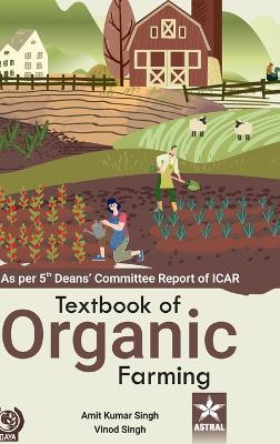 Textbook of Organic Farming (Edition1st) - Amit Kumar Singh,Vinod Singh - cover