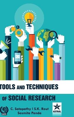 Tools and Techniques of Social Research (Edition1st) - C Satapathy,S K Rout,Sasmita Panda - cover
