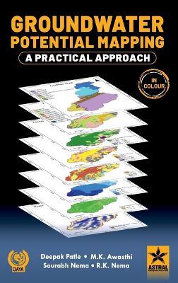 Groundwater Potential Mapping: A Practical Approach_Int - Deepak Patle,M K Awasthi,Sourabh Nema - cover
