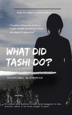 What did Tashi do? - Anangsha Alammyan - cover