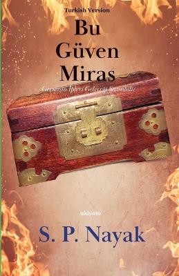 Bu Güven Miras - S P Nayak - cover